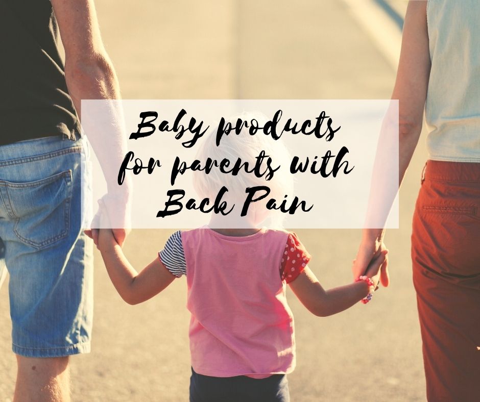 baby products for parents with back pain
