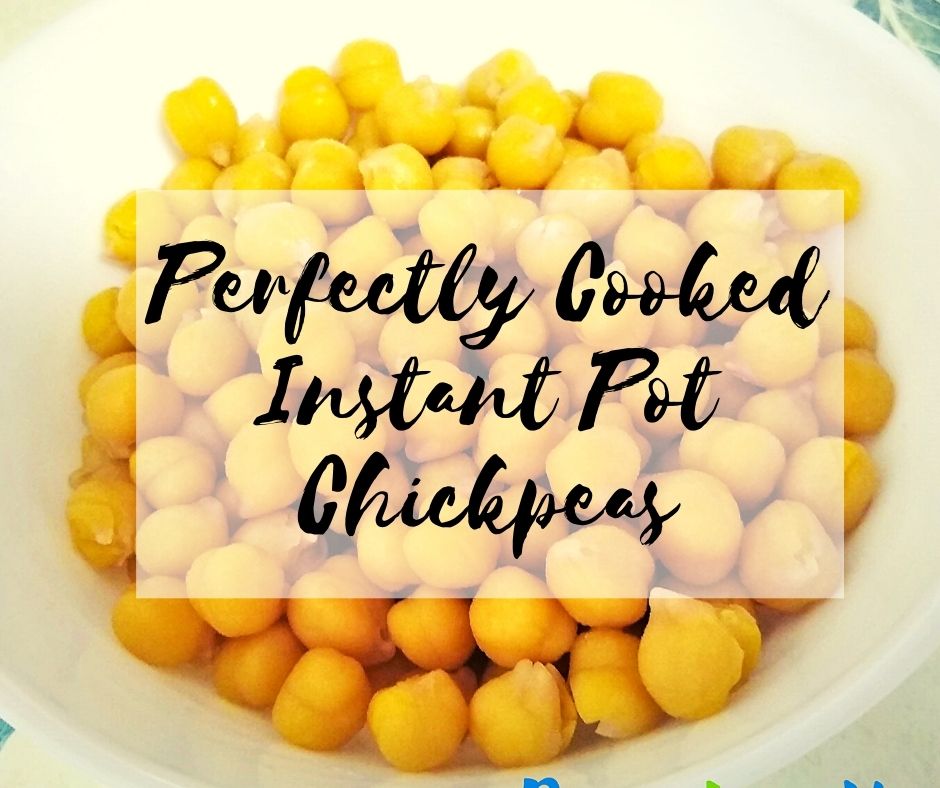 Chickpeas cooked in Instant pot