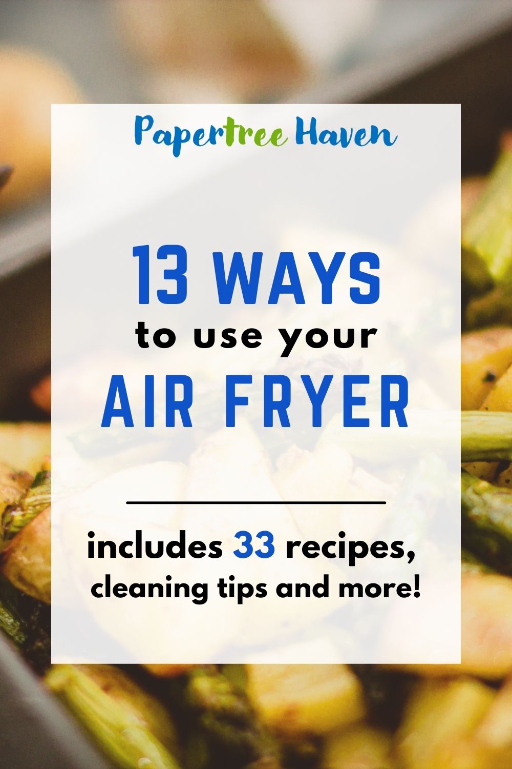 13 ways to use your air fryer
